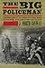 The Big Policeman: The Rise and Fall of America's First, Most Ruthless, and Greatest Detective