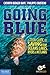 Going Blue: A Teen Guide to...