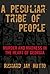 Peculiar Tribe of People: Murder And Madness In The Heart Of Georgia