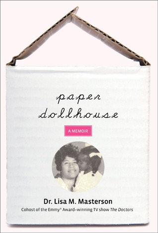Paper Dollhouse: A Memoir