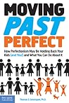 Moving Past Perfe...