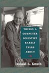 Things a Computer Scientist Rarely Talks About (Volume 136) by Donald Ervin Knuth