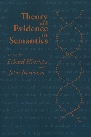 Theory and Evidence in Semantics (CSLI Lecture Notes)
