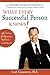 What Every Successful Person Knows - REVISED Edition: 6 Self-Coach Success Strategies to Motivate Your Life