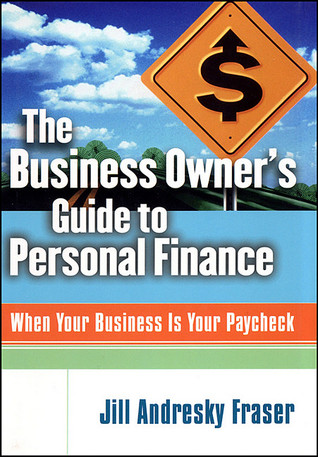 The Business Owner's Guide to Personal Finance: When Your Business Is Your Paycheck