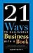 21 Ways to Build Your Business With a Book: Secrets to Dramatically Grow Your Income, Credibility, and Celebrity-Power by Being an Author