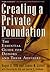 Creating a Private Foundati...