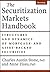The Securitization Markets Handbook: Structures and Dynamics of Mortgage- and Asset-Backed Securities