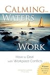 Calming the Waters at Work: How to Deal with Workplace Conflicts