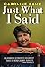 Just What I Said by Caroline    Baum