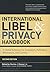 International Libel and Privacy Handbook: A Global Reference for Journalists, Publishers, Webmasters, and Lawyers, Second Edition