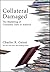 Collateral Damaged: The Mar...