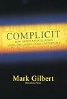 Complicit: How Greed and Collusion Made the Credit Crisis Unstoppable