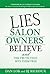Lies Salon Owners Believe: ...