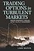 Trading Options in Turbulen...
