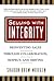 Selling with Integrity: Reinventing Sales through Collaboration, Respect, and Serving