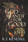 God Meant it for ...