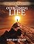 THE OVERCOMING LIFE STUDY GUIDE