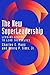 The New Superleadership by Charles C. Manz