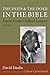 The Deed and the Doer in the Bible by David Daube