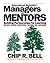 Managers as Mentors 2 Ed: Building Partnerships for Learning
