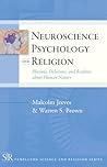 Neuroscience, Psychology, and Religion by Malcolm Jeeves