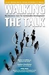 Walking the Talk: The Business Case for Sustainable Development
