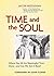 Time and the Soul by Jacob Needleman