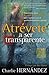 Atrevete A Ser Transparente (Spanish Edition)