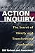 Action Inquiry: The Secret of Timely and Transforming Leadership