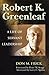 Robert K. Greenleaf: A Life...