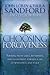 Choosing Forgiveness by John Loren Sandford
