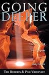 Going Deeper: Experiencing New Depths in the Holy Spirit Going Deeper: Experiencing New Depths in the Holy Spirit