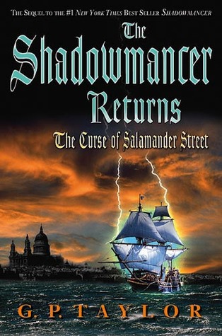 The Shadowmancer Returns: The Curse of Salamander Street (Shadowmancer, #2)