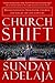 Church Shift  Revolutionizi...