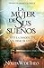 La mujer de sus sueños: Acepte la imagen que Dios tiene de usted (Spanish Edition)