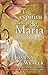 Un Espiritu Como El De Maria by Joanna Weaver