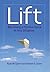 Lift: Becoming a Positive F...