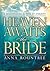 Heaven Awaits the Bride by Anna Rountree