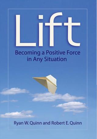 Lift: Becoming a Positive Force in Any Situation (Hardcover)