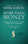 More Than Money by Mark Albion More Than Money by Mark Albion