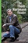 The Thom Hartmann Reader The Thom Hartmann Reader