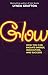 Glow by Lynda Gratton