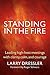 Standing in the Fire: Leading High-Heat Meetings with Clarity, Calm, and Courage