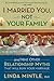 I Married You Not Your Family by Linda S. Mintle