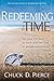 Redeeming The Time by Chuck D. Pierce