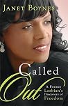 Called Out: A Former Lesbian's Discovery of Freedom