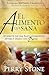 El Alimento Que Sana/ The Meal that Heals (Spanish Edition)