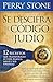 Se Descifra El Codigo Judio: 12 secretos que transformarán su vida, su familia, su salud y sus finanzas (Spanish Edition)