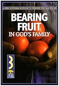 Bearing Fruit in God's Family